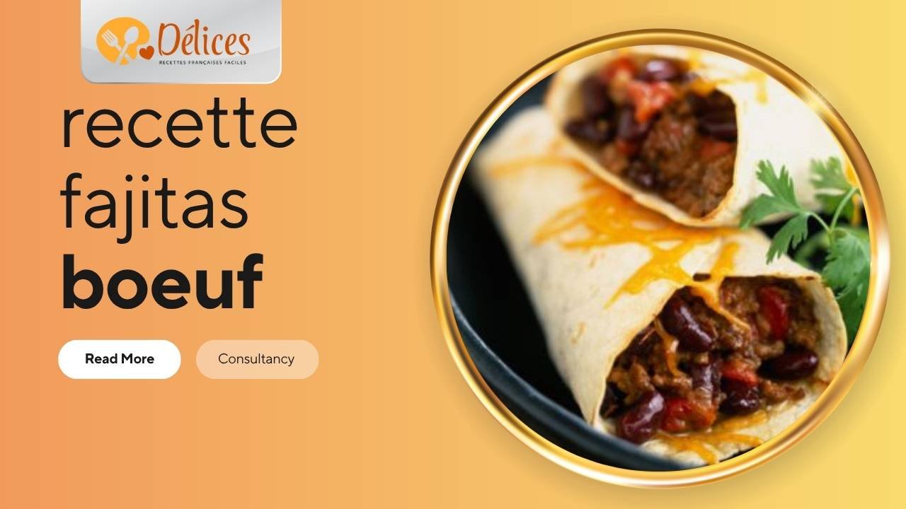 Bannière avec le texte 'Recette Fajitas Bœuf'. Le cercle montre deux tortillas remplies de bœuf, de haricots et de fromage fondu, garnies de coriandre. Image de la recette fajitas boeuf.